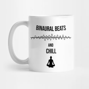 Binaural Beats and Chill Mug